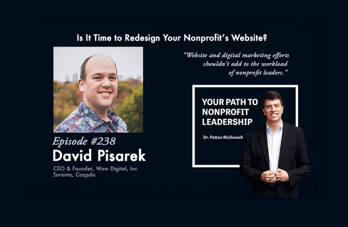 Is It Time To Redesign Your Nonprofit’s Website? Ft. David Pisarek - Your Path To Nonprofit Leadership