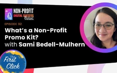 What’s a Non-Profit Promo Kit? with Sami Bedell-Mulhern - Epsiode #92