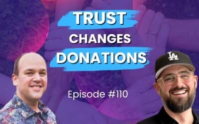 110 – Trust Changes Donations With Josh Bloomfield